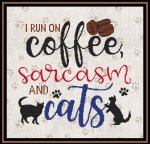 (image for) A Cat Saying - I Run On Coffee, Sarcasm And Cats